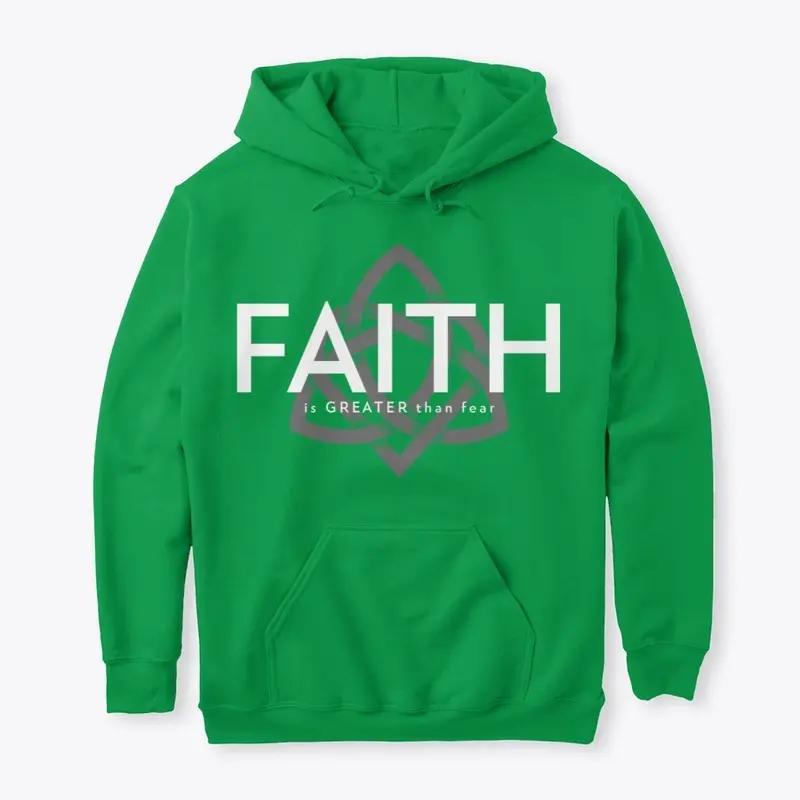 Faith is Greater than fear