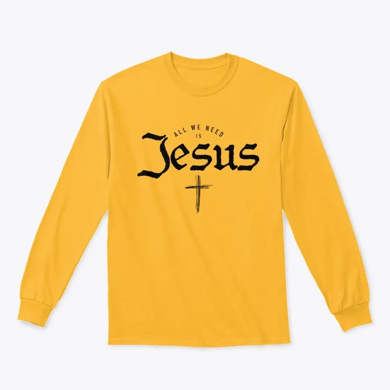 All We Need is Jesus